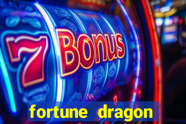 fortune dragon ganho certo